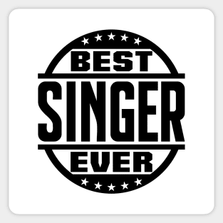 Best Singer Ever Sticker